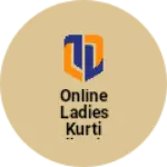 Business logo of Online ladies kurti collectio2