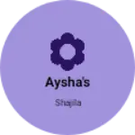 Business logo of Aysha's