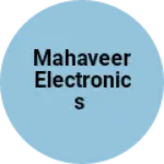 Business logo of Mahaveer Electronics