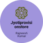 Business logo of Jyotiprovisionstore