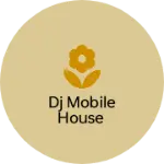 Business logo of DJ Mobile House