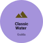 Business logo of Classic water