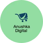 Business logo of Anushka Digital