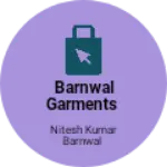 Business logo of Barnwal Garments