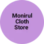 Business logo of Monirul cloth store