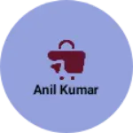 Business logo of Anil kumar