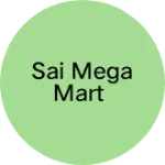Business logo of Sai Mega Mart