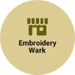 Business logo of Embroidery wark