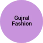Business logo of Gujral fashion