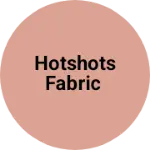Business logo of Hotshots Fabric
