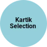 Business logo of Kartik selection