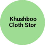 Business logo of Khushboo cloth stor