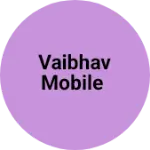 Business logo of Vaibhav mobile