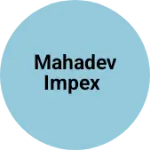 Business logo of MAHADEV Impex