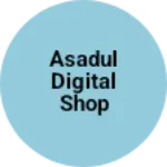 Business logo of Asadul digital shop