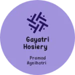 Business logo of Gayatri hosiery