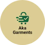 Business logo of AKA GARMENTS