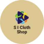 Business logo of S I cloth shop