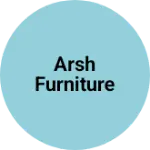 Business logo of Arsh Furniture