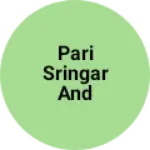 Business logo of Pari sringar and general Store