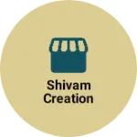 Business logo of Shivam Creation