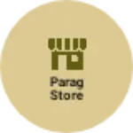 Business logo of Parag Store