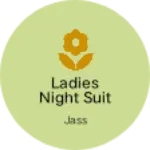 Business logo of Ladies night suit