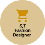 Business logo of S,t fashion designer