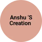 Business logo of Anshu 's creation