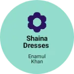 Business logo of Shaina Dresses