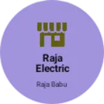 Business logo of Raja Electric Shop