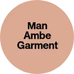 Business logo of Man Ambe garment