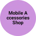 Business logo of Mobile accessories shop