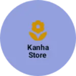Business logo of Kanha Store