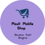 Business logo of Mauli Mobile Shop