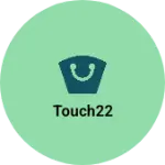 Business logo of TOUCH22