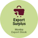 Business logo of Export surplus stock made ups etc