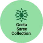 Business logo of Geeta saree collection