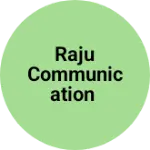 Business logo of RAJU COMMUNICATION