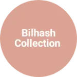 Business logo of Bilhash Collection