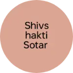 Business logo of Shivshakti sotar