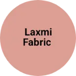 Business logo of Laxmi fabric