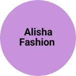Business logo of Alisha fashion