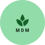 Business logo of M D M