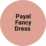 Business logo of Payal fancy dress