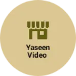 Business logo of Yaseen video