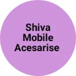 Business logo of shiva mobile acesarise