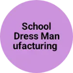 Business logo of School dress manufacturing