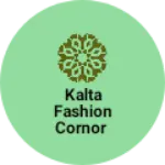 Business logo of Kalta fashion cornor