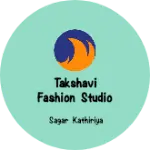 Business logo of TAKSHAVI FASHION STUDIO